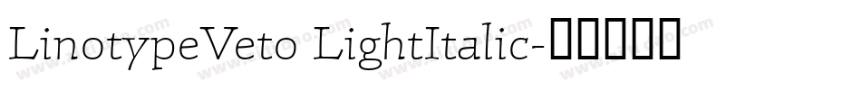 LinotypeVeto LightItalic字体转换